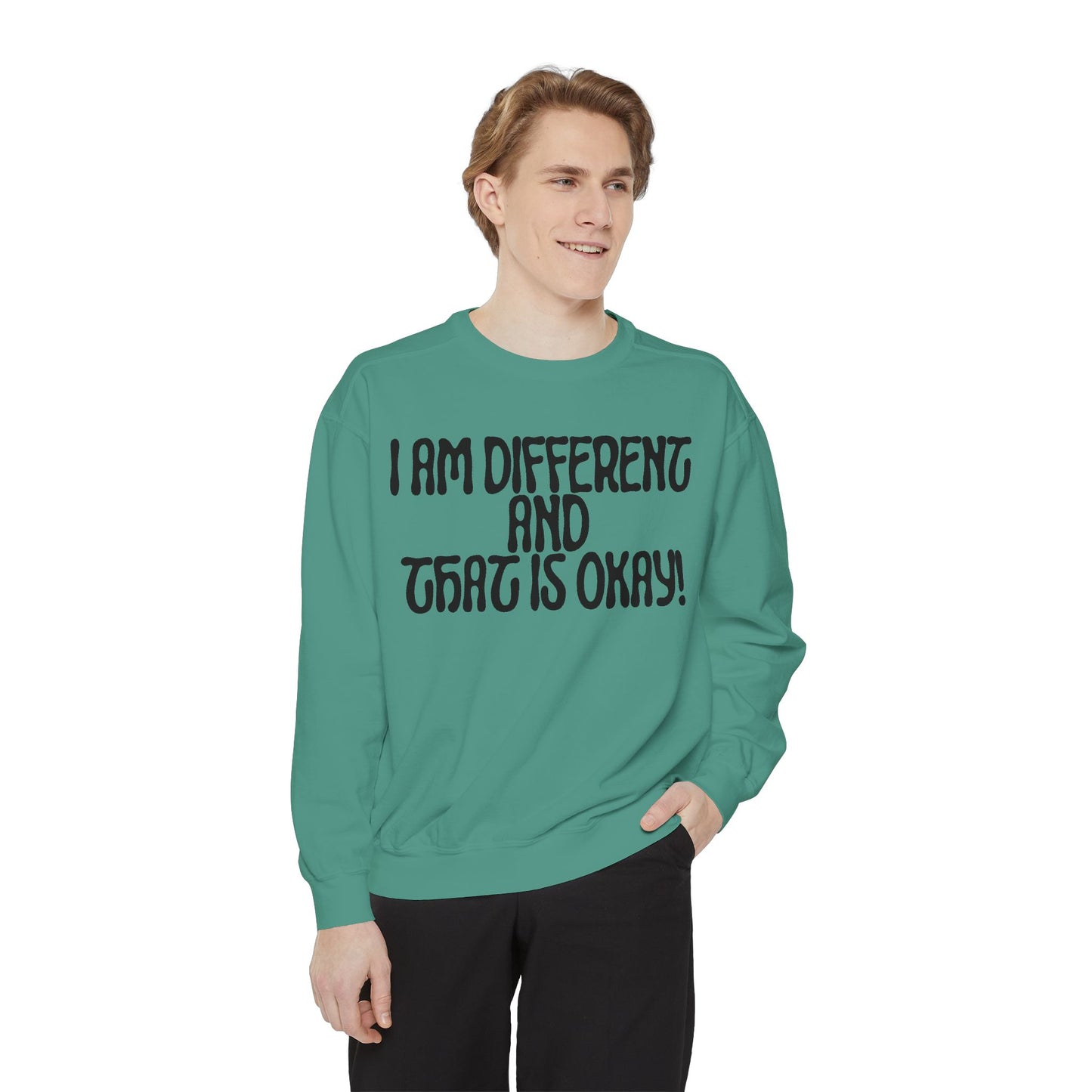 I Am Different And That Is Okay Unisex Garment-Dyed Sweatshirt