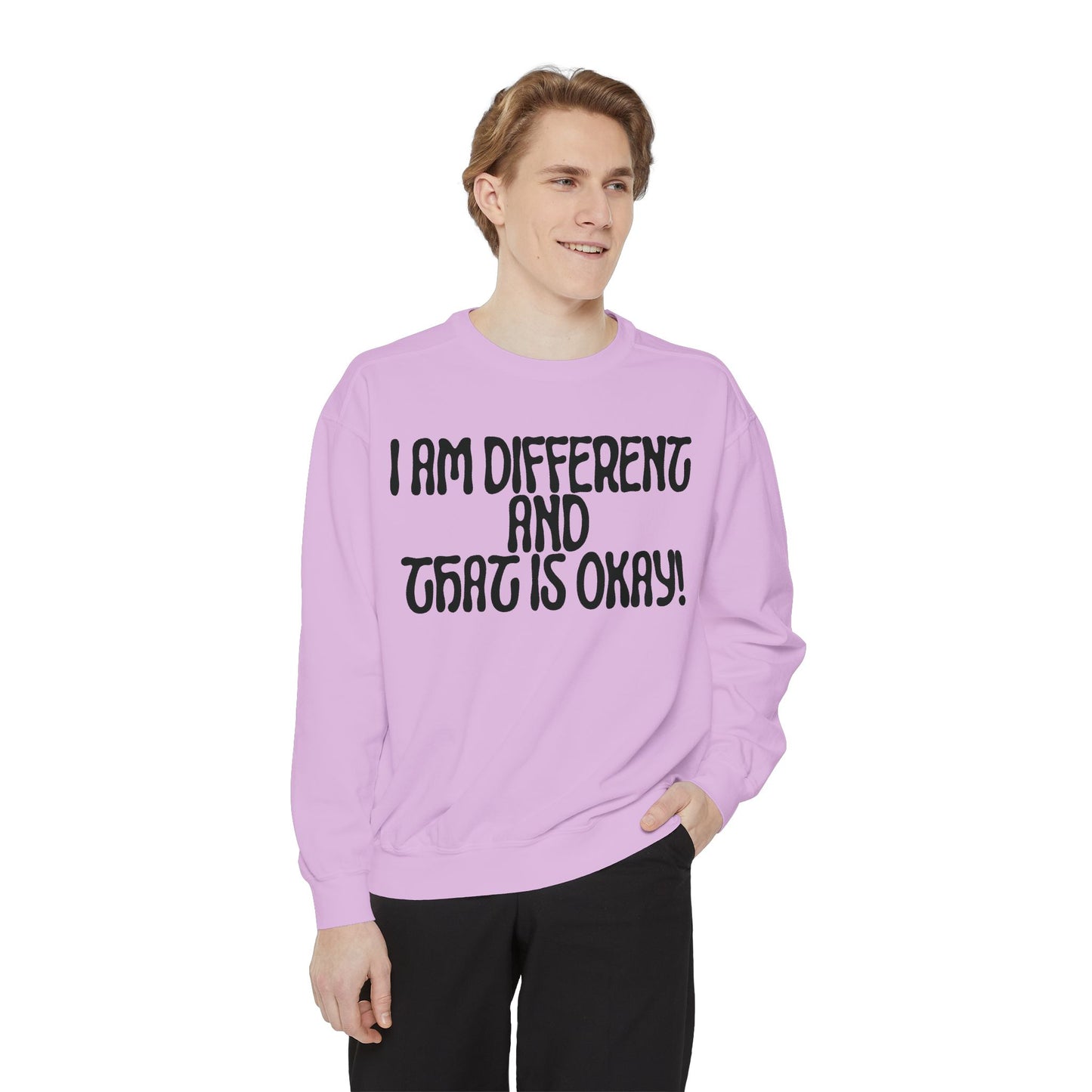 I Am Different And That Is Okay Unisex Garment-Dyed Sweatshirt