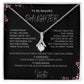To My Beautiful Daughter l Alluring Beauty Necklace