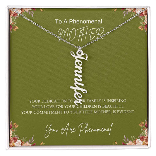 To A Phenomenal Mother | Vertical Name Necklace